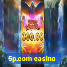 5p.com casino